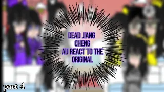 mdzs/ the untamed dead jiang cheng au react to the original ( part 4/7 ) read desc