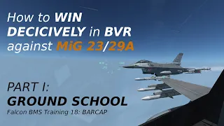Falcon BMS BARCAP Tutorial Part I: How to fight BVR