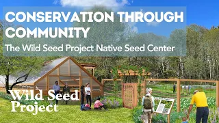 Conservation Through Community: The Native Seed Center