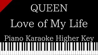 【Piano Karaoke Instrumental】Love of My Life / QUEEN【Higher Key】