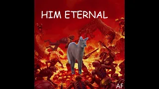 Him Eternal  -  AF