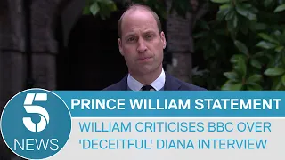 Prince William delivers scathing criticism of BBC over 'deceitful' Diana interview | 5 News