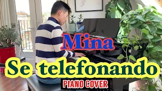 Se telefonando (Mina) /Je changerais d'avis (Françoise Hardy) : piano cover, piano