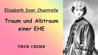 Der heimtückische Mord an Elizabeth Chantrelle – True Crime Doku