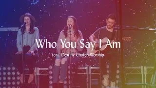 Who You Say I Am - Hillsong Worship Acoustic Cover