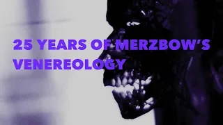 25 Years of Merzbow's Venereology Micro Documentary