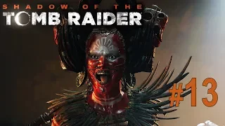 Shadow of the Tomb Raider. Часть 13. Сенот или кто кто в подземелье живёт?