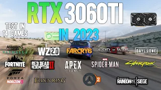 RTX 3060 Ti : Test in 14 Games in 2023 ft Ryzen 7 5800X3D - RTX 3060Ti Gaming in 2023