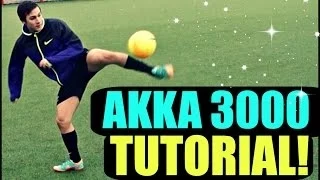 Football Skill Tutorial #10 "AKKA 3000" ★ Ronaldo/Messi/Neymar Skills (How To Do)