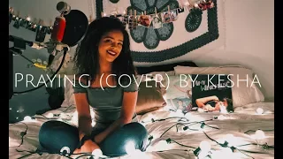 Praying (cover) By Kesha