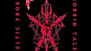 Celtic Frost - Circle of the Tyrants (1984)