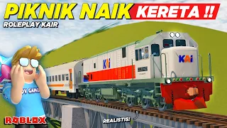 PIKNIK BARENG NAIK KERETA API REALISTIS DI ROBLOX !! ROLEPLAY KAIR - Roblox Indonesia