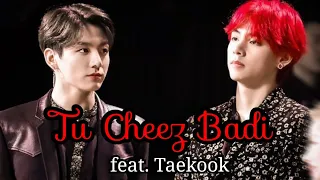 Taekook | Tu Cheez Badi | 2K special 🥳