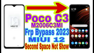 Poco C3 MIUI 12 Frp Bypass/Second Space Not Show | New Trick 2023 | Reset Frp Lock 100% Working