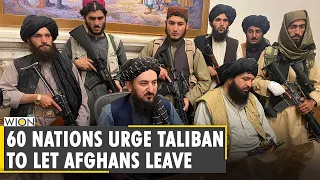 Over 60 countries urge Taliban to let foreign nationals, Afghans leave | Taliban takes Kabul | WION