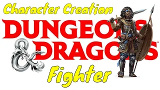D&D (5e): Character Creation, Fighter