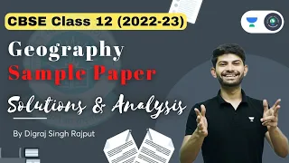 CBSE Class 12 - Geography | Sample Paper Solution and Analysis | 2022 - 23 - Digraj Sir
