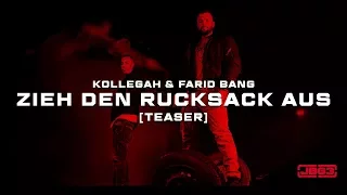 Kollegah & Farid Bang ✖️  ZIEH DEN RUCKSACK AUS ✖️ [ official Teaser ]