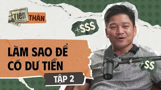 Làm sao tiết kiệm mà vẫn sống thoải mái - Doctor Housing | TIỀN THÂN Podcast 💵💵 [Tập 2]