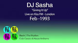 Sasha - "Giving It Up" Live on Kiss FM - London - Feb 1993