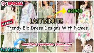 💯Last Minute *EID DRESS* 😍design/eid outfit ideas with names/eid special dress/eid dress #2024 #eid