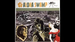 Aloha Swamp - Aloha Swamp