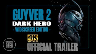 Guyver 2: Dark Hero | Official Widescreen Trailer | 4K | The Guyver Geek