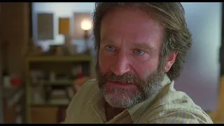 "If you ever disrespect my wife again, I will end you" - Robin Williams Good Will Hunting