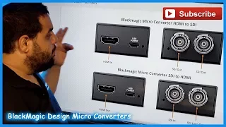 BlackMagic Design Micro Converters - Converting From SDI to HDMI or HDMI to SDI