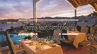 Movenpick Resort Sharm El Sheikh 5*, Sharm El Sheikh, Egypt