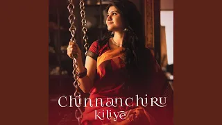 Chinnanchiru Kiliye