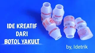 IDE KREATIF MENGEJUTKAN DARI BOTOL BEKAS YAKULT YANG TAK TERDUGA