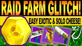 Destiny 2 | NEW RAID FARM GLITCH! How To Get Easy EXOTIC LOOT, Fast SOLO Cheese! Season Of Arrivals