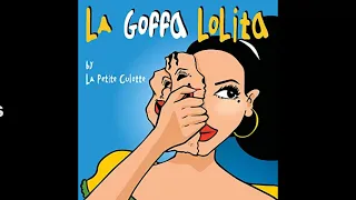 La Petite Culotte - La Gaffa Lolita [Paroles Audio HQ]