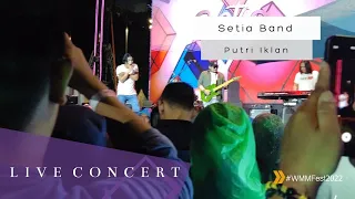 Setia Band - Putri Iklan | Live Konser WMMFest2022 Plaza Barat Senayan - Dokumentasi