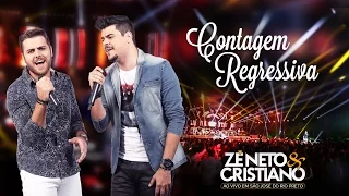 Zé Neto e Cristiano - Contagem Regressiva - (DVD Ao vivo em São José do Rio Preto)