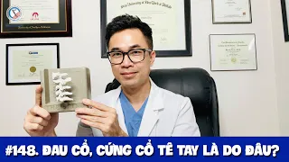 #148. Đau cổ, cứng cổ, tê tay... là do đâu?