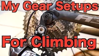 My Gear Setups For Climbing Steep Hills "Cycling Tips"