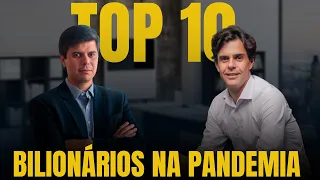 OS NOVOS BILIONÁRIOS BRASILEIROS DA ERA DA PANDEMIA!
