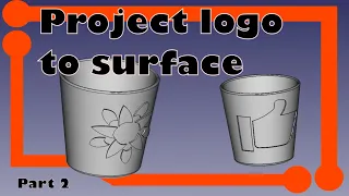 Freecad tips and tricks (#4.2): Mapping a logo to a curve surface