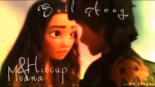 ♪♫♪♥Moana&Hiccup//SailAway♥♪♫♪