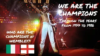 We Are The Champions through the years (from 1977 to 1986)