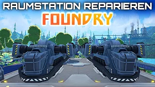 Foundry Raumstation reparieren Foundry Early Access Deutsch German Gameplay 013