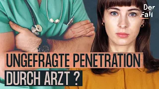 Professioneller sexueller Missbrauch beim Arzt? | Der Fall Antonia P.