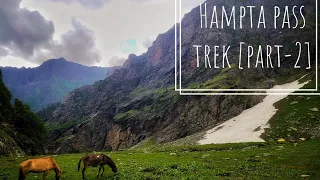 Hampta pass trek [part -2]