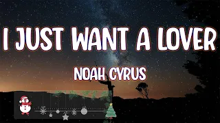 Noah Cyrus - I Just Want a Lover