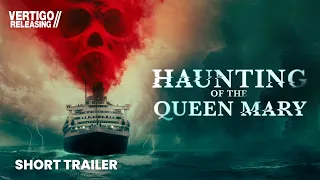 The Haunting of the Queen Mary Short Trailer #shorts