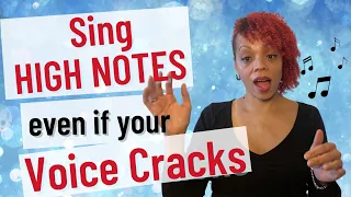 How to Sing High Notes - Even if Your Voice Cracks