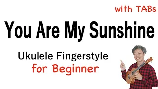 You Are My Sunshine - Beginner [Ukulele Fingerstyle] Play-Along with TABs *PDF available