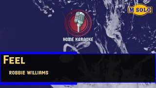 Feel | M Solo - Robbie Williams ( Home Karaoke )
